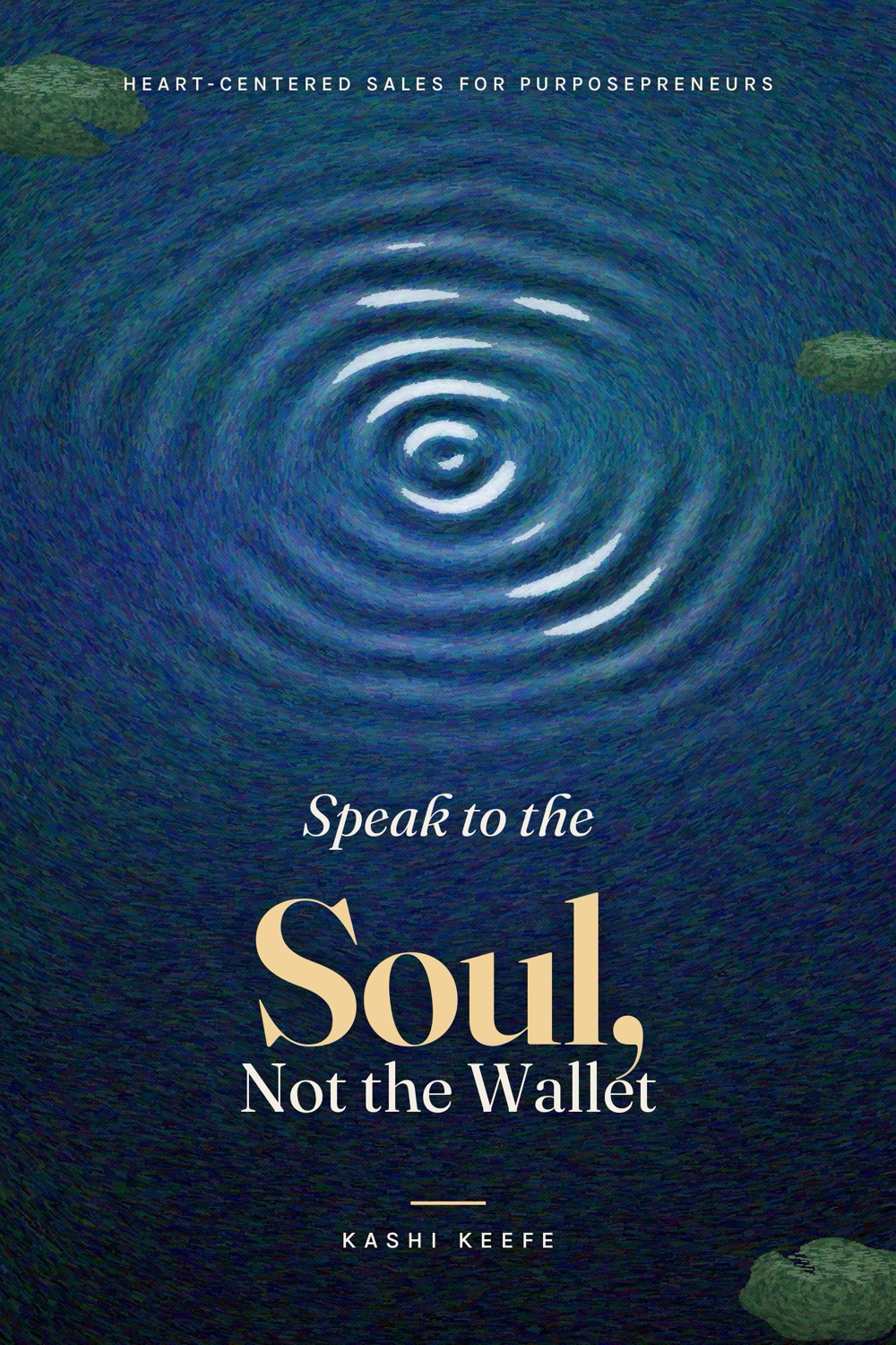 Speak to the Soul, Not the Wallet cover